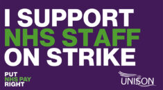 Purple rectangle with 'I SUPPORT NHS STAFF ON STRIKE' in white and green capital letters, over three lines. Below in the bottom left corner, it says: 'PUT NHS PAY RIGHT' in smaller white and green capital letters on three lines. In the bottom right corner is the UNISON logo